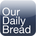 Our Daily Bread